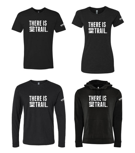 906AT There Is No Trail Shirts