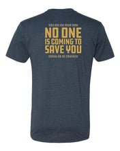 Load image into Gallery viewer, Crusher 2026 No One Is Coming To Save You Shirts